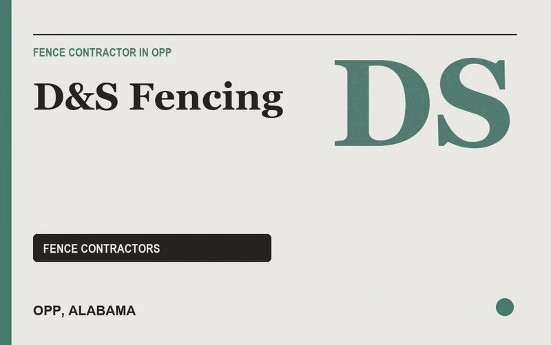 D&S Fencing in Opp, Alabama