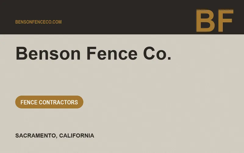 Benson Fence Co. in Sacramento, California
