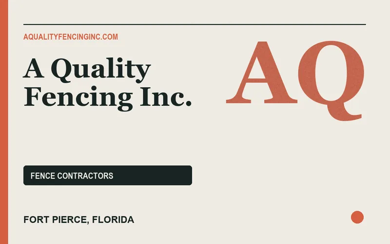 A Quality Fencing Inc. in Fort Pierce, Florida