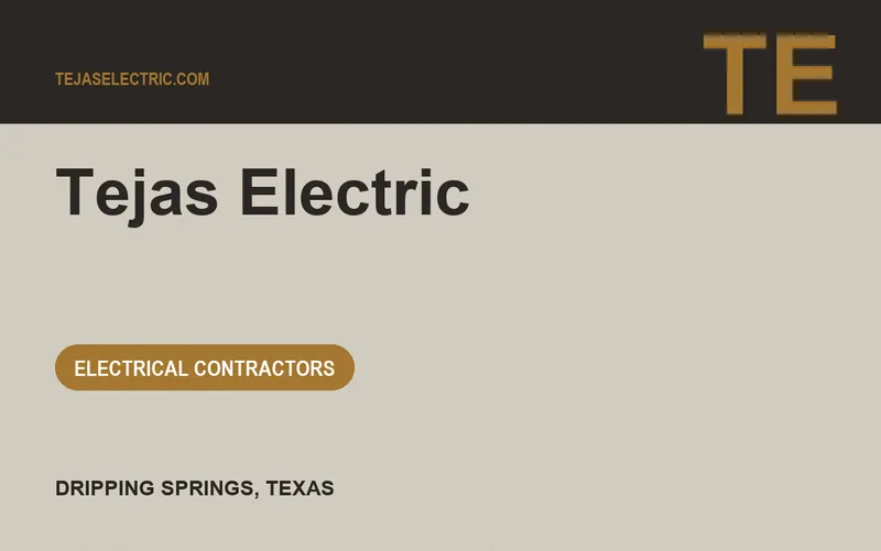 Tejas Electric in Dripping Springs, Texas
