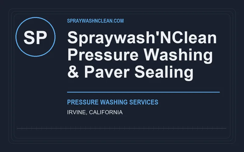 Spraywash'NClean Pressure Washing & Paver Sealing in Irvine, California