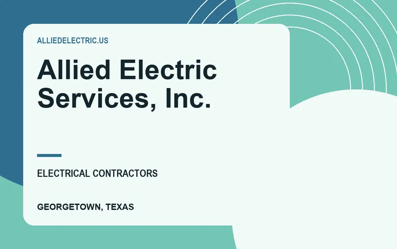Allied Electric Services, Inc. in Georgetown, Texas
