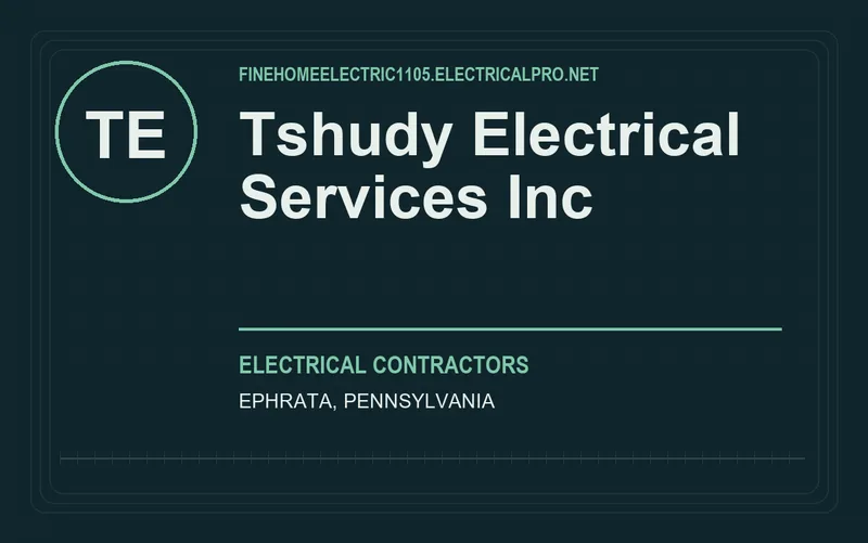 Tshudy Electrical Services Inc in Ephrata, Pennsylvania