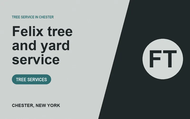 Felix tree and yard service in Chester, New York