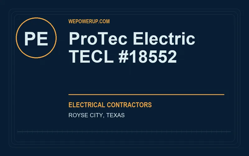 ProTec Electric TECL #18552 in Royse City, Texas