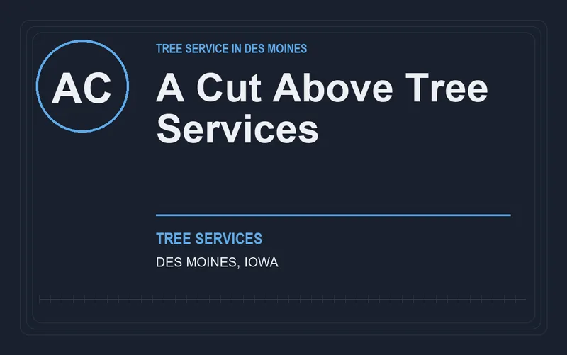 A Cut Above Tree Services in Des Moines, Iowa