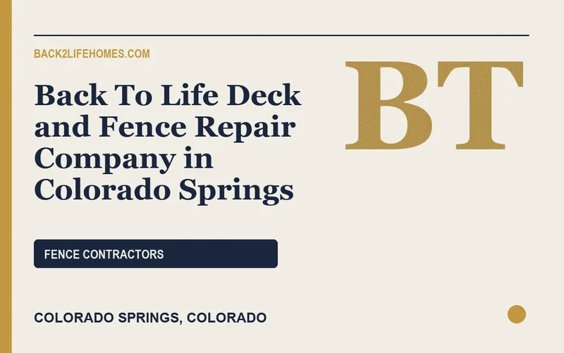 Back To Life Deck and Fence Repair Company in Colorado Springs in Colorado Springs, Colorado