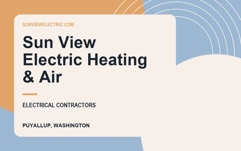 Sun View Electric Heating & Air in Puyallup, Washington