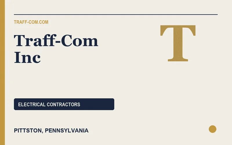 Traff-Com Inc in Pittston, Pennsylvania