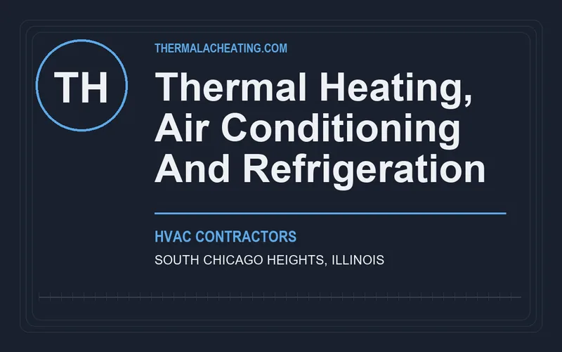 Thermal Heating, Air Conditioning And Refrigeration in South Chicago Heights, Illinois
