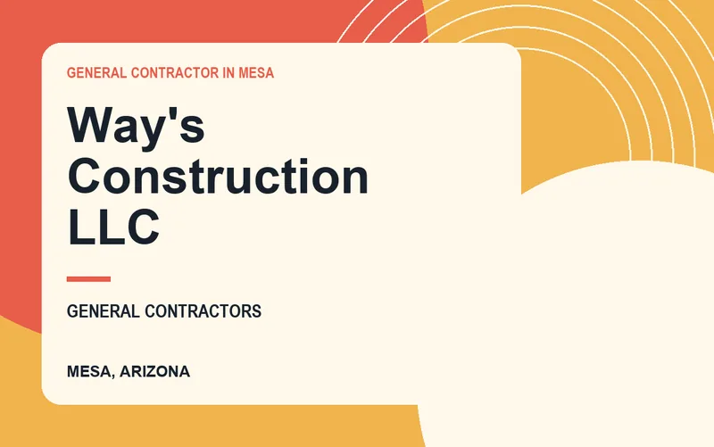 Way's Construction LLC in Mesa, Arizona
