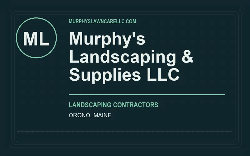 Murphy's Landscaping & Supplies LLC in Orono, Maine