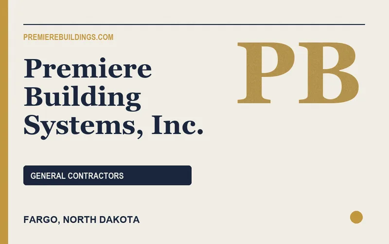 Premiere Building Systems, Inc. in Fargo, North Dakota