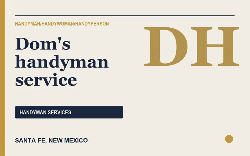 Dom's handyman service in Santa Fe, New Mexico