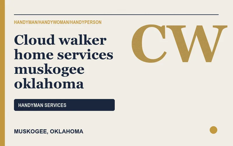 Cloud walker home services muskogee oklahoma in Muskogee, Oklahoma
