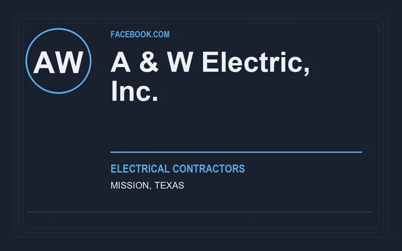 A & W Electric, Inc. in Mission, Texas