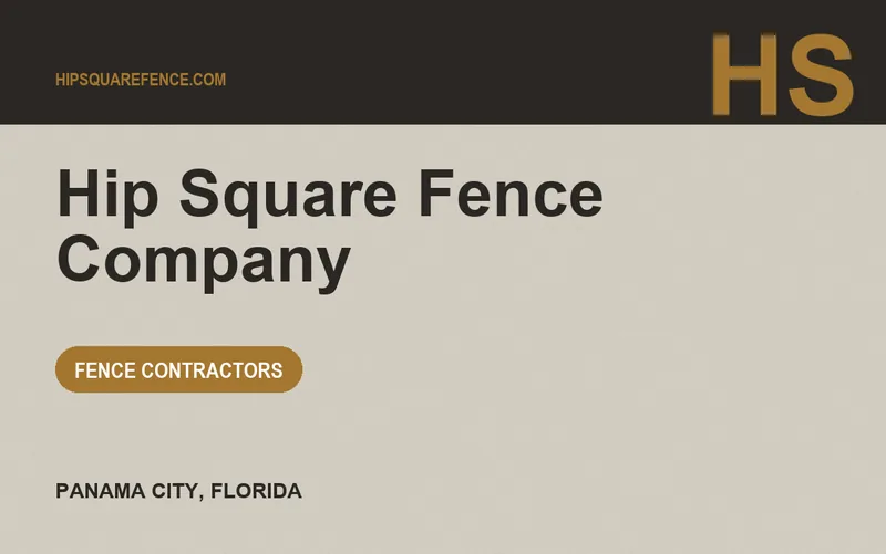 Hip Square Fence Company in Panama City, Florida