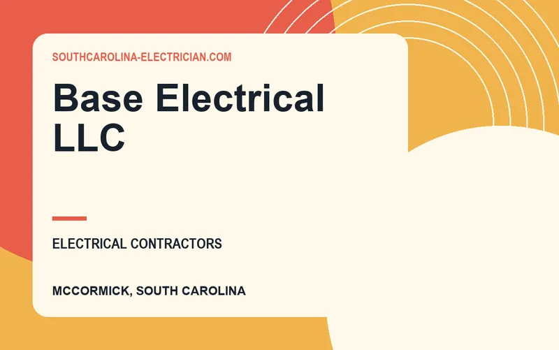 Base Electrical LLC in McCormick, South Carolina