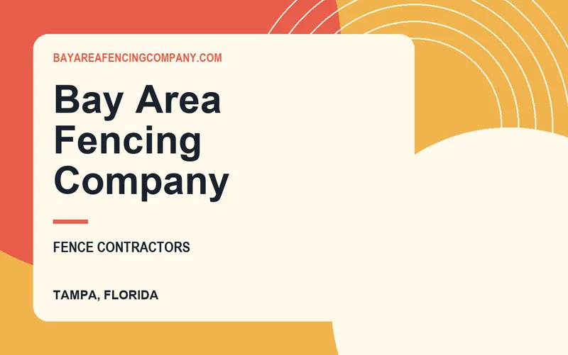 Bay Area Fencing Company in Tampa, Florida