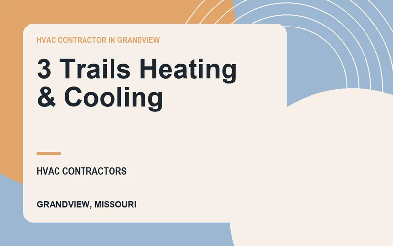 3 Trails Heating & Cooling in Grandview, Missouri