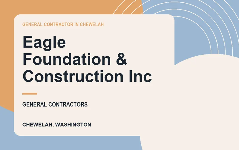 Eagle Foundation & Construction Inc in Chewelah, Washington