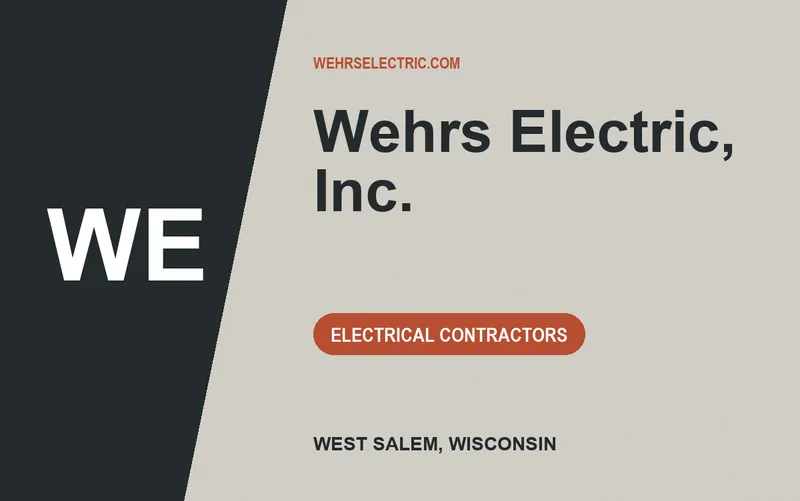 Wehrs Electric, Inc. in West Salem, Wisconsin