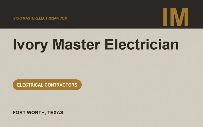 Ivory Master Electrician in Fort Worth, Texas