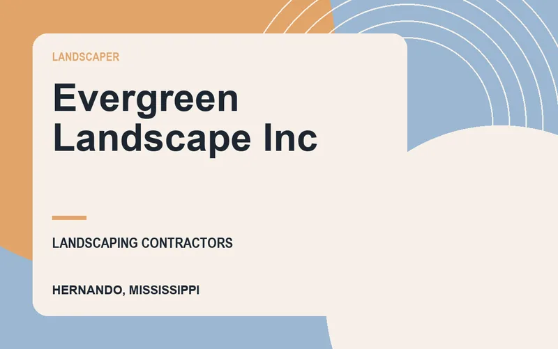 Evergreen Landscape Inc in Hernando, Mississippi
