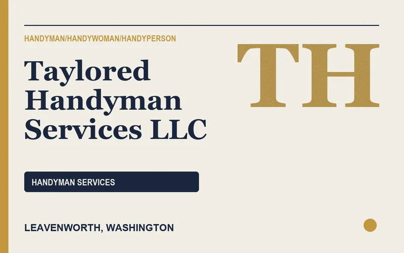 Taylored Handyman Services LLC in Leavenworth, Washington
