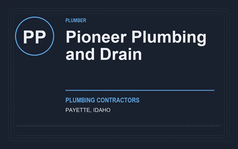 Pioneer Plumbing and Drain in Payette, Idaho