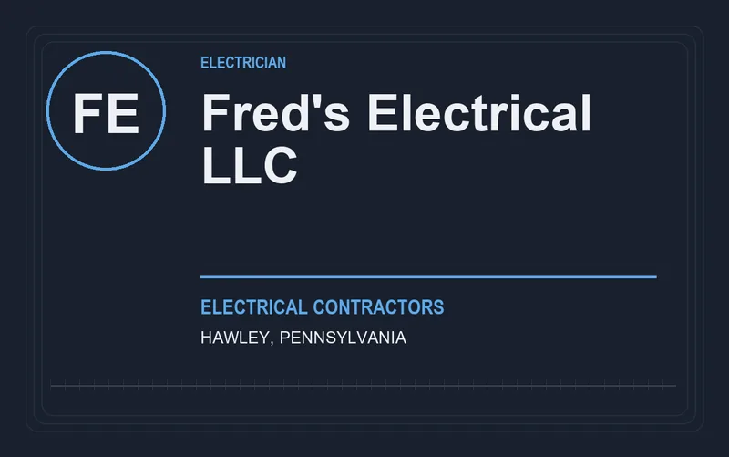 Fred's Electrical LLC in Hawley, Pennsylvania