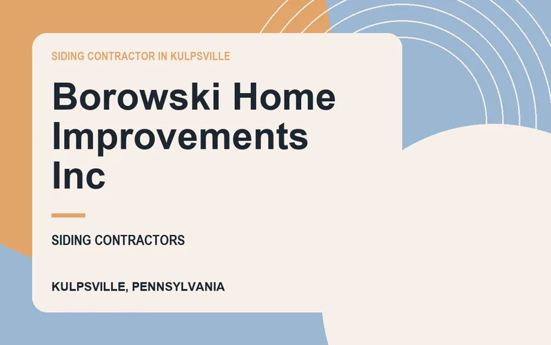 Borowski Home Improvements Inc in Kulpsville, Pennsylvania