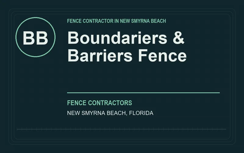 Boundariers & Barriers Fence in New Smyrna Beach, Florida