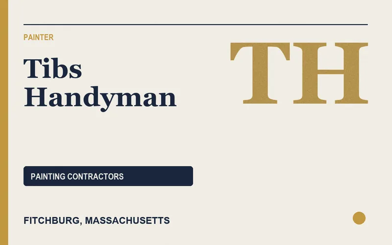 TIBS HANDYMAN in Fitchburg, Massachusetts