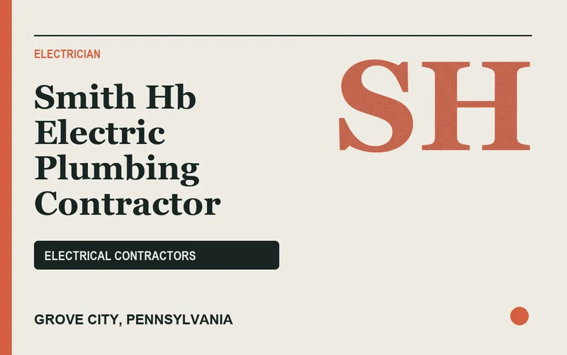Smith Hb Electric Plumbing Contractor in Grove City, Pennsylvania