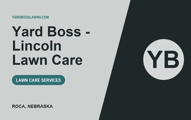 Yard Boss - Lincoln Lawn Care in Roca, Nebraska