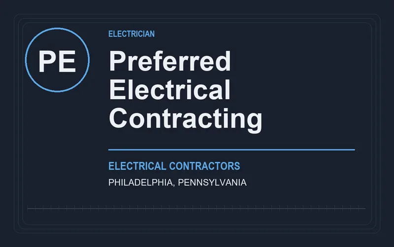 Preferred Electrical Contracting in Philadelphia, Pennsylvania