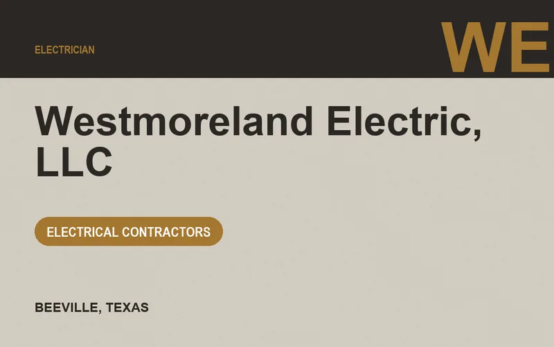 Westmoreland Electric, LLC in Beeville, Texas