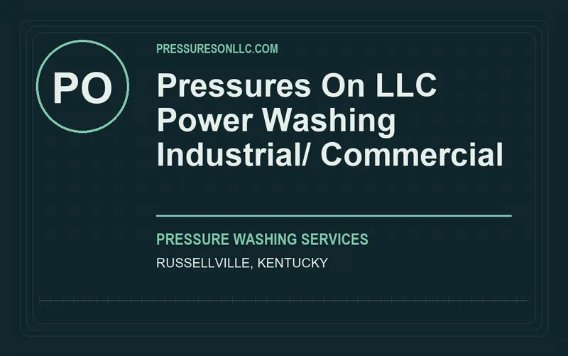 Pressures On LLC Power Washing Industrial/ Commercial in Russellville, Kentucky