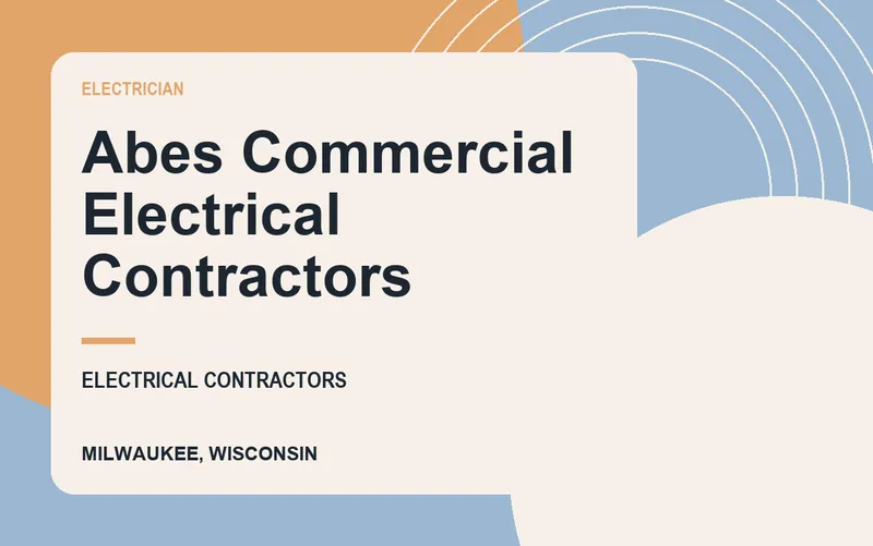 Abes Commercial Electrical Contractors in Milwaukee, Wisconsin