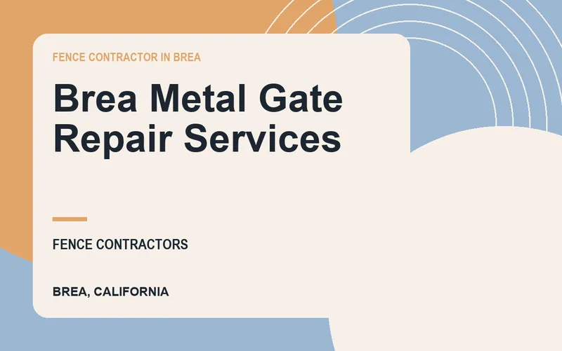 Brea Metal Gate Repair Services in Brea, California
