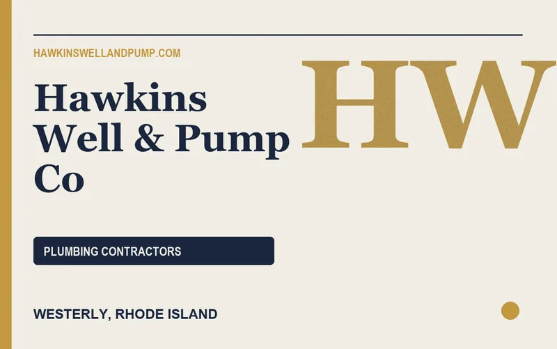 Hawkins Well & Pump Co in Westerly, Rhode Island