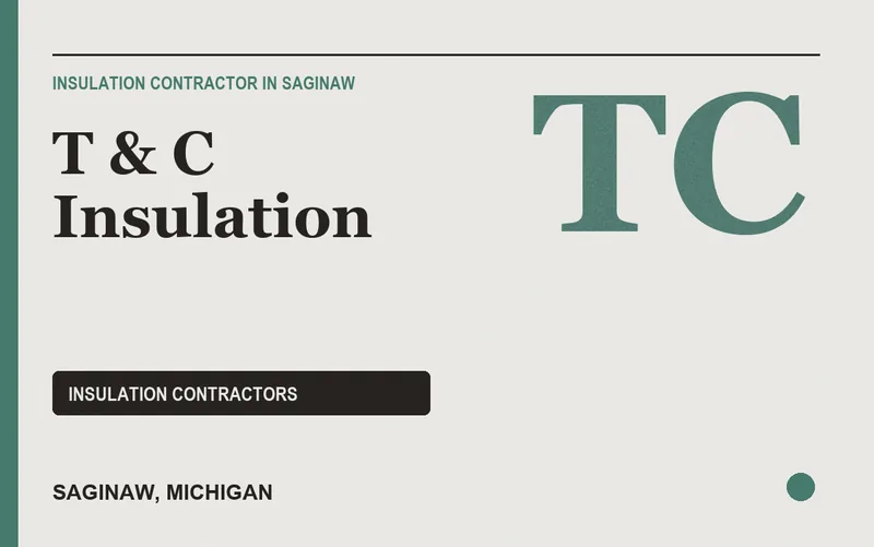 T & C Insulation in Saginaw, Michigan