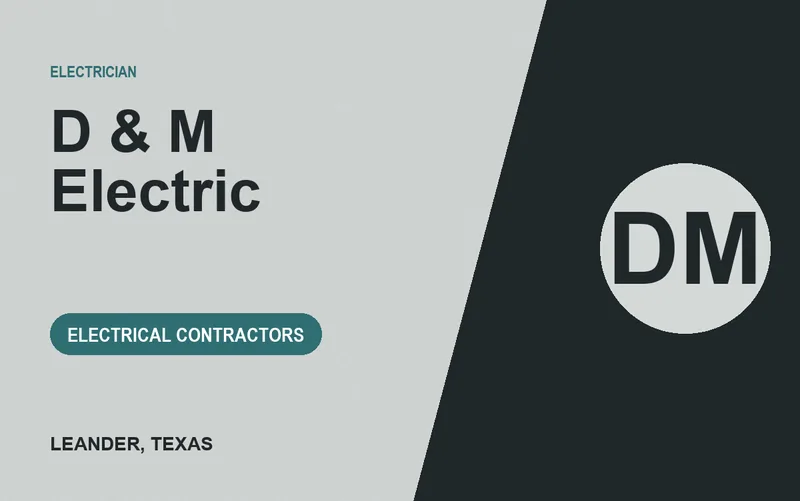 D & M Electric in Leander, Texas