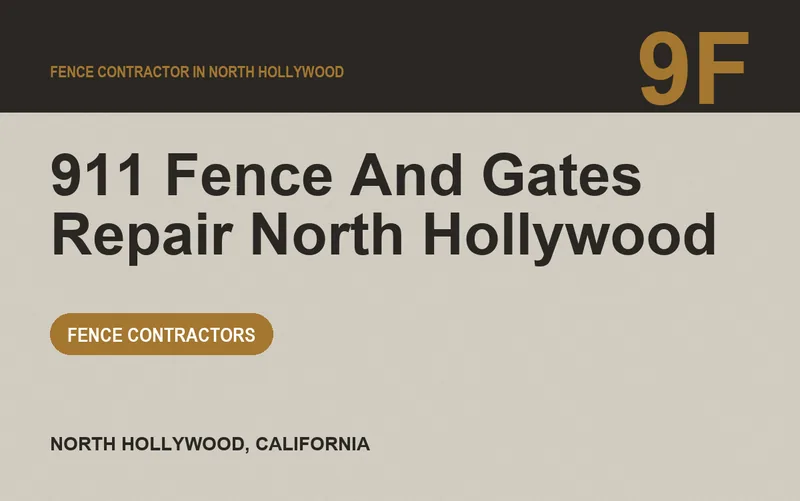 911 Fence And Gates Repair North Hollywood in North Hollywood, California