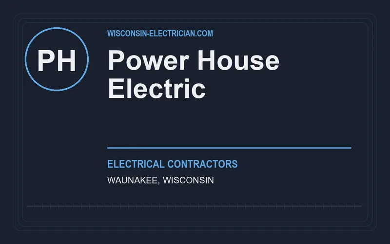 Power House Electric in Waunakee, Wisconsin