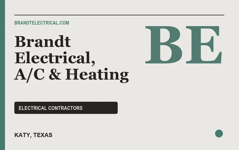 Brandt Electrical, A/C & Heating in Katy, Texas