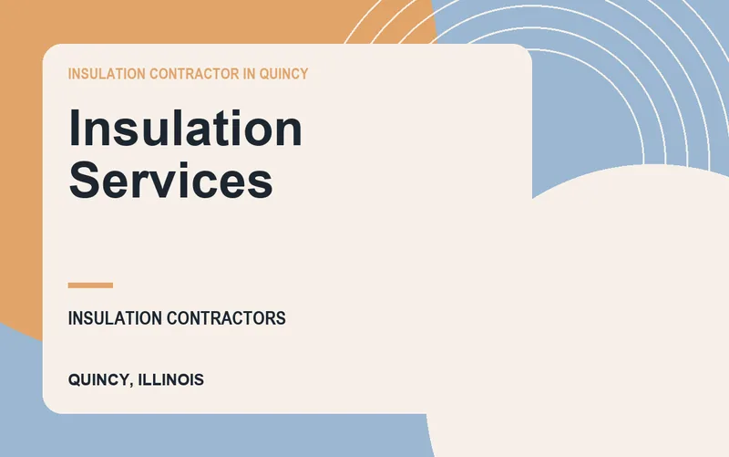 Insulation Services in Quincy, Illinois
