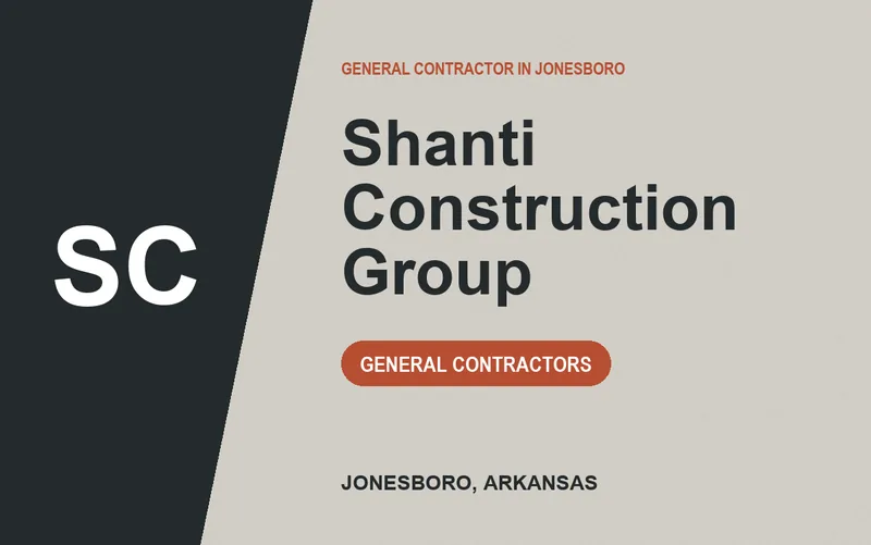Shanti Construction Group in Jonesboro, Arkansas