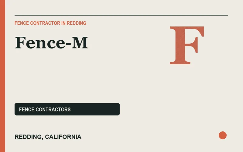 Fence-M in Redding, California